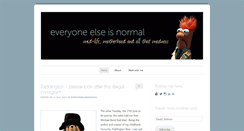 Desktop Screenshot of everyoneelseisnormal.com